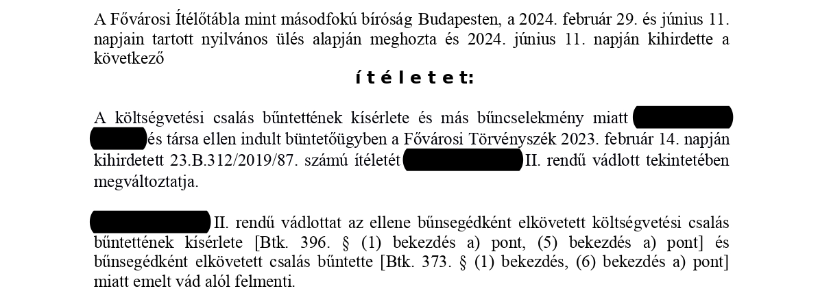 Felmentés másodfokon költségvetési csalás kísérlete és csalás miatt folyamatban lévő büntetőügyben